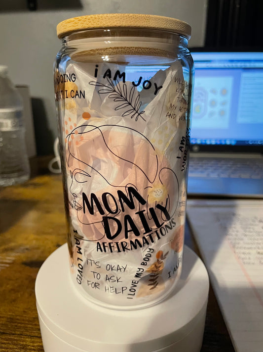 16oz Glass Mom Affirmations