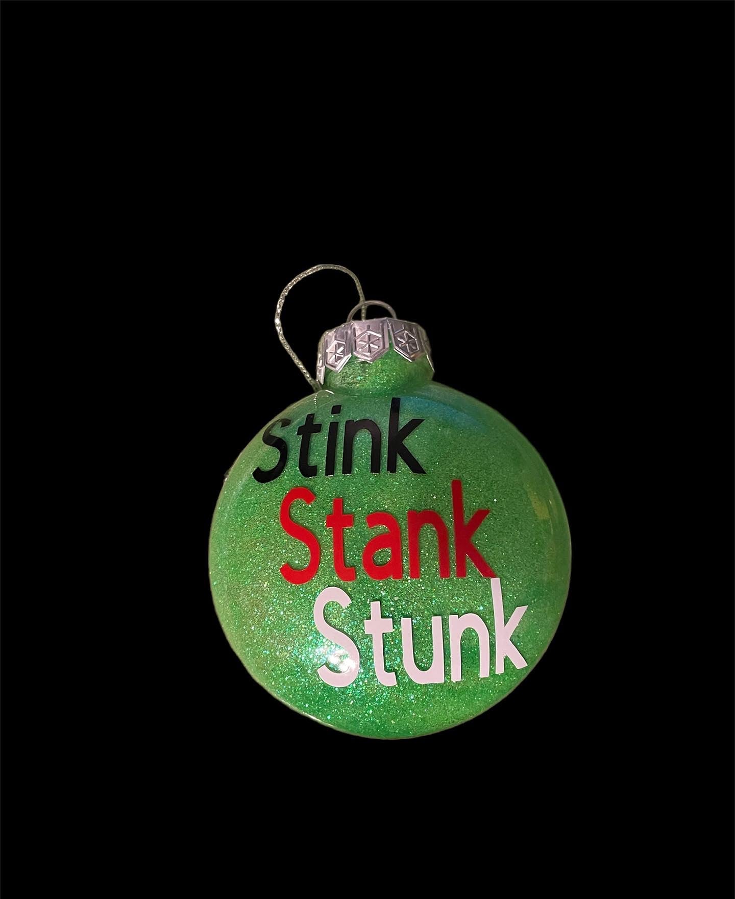 Stink Stank Stunk Glitter Ornament